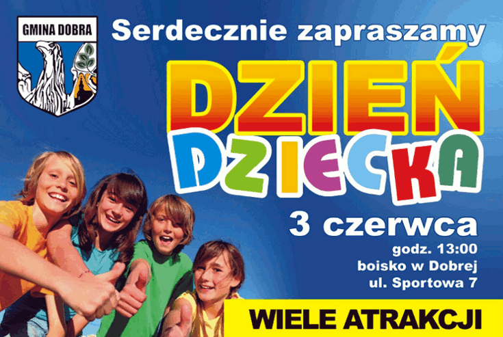 Zapraszamy na Dzień Dziecka w Dobrej !