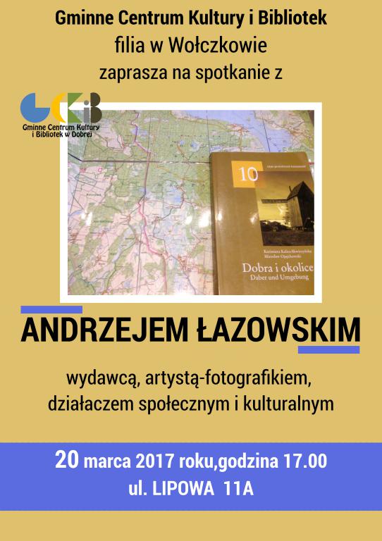 Spotkanie z Andrzejem Łazowskim w Wołczkowie
